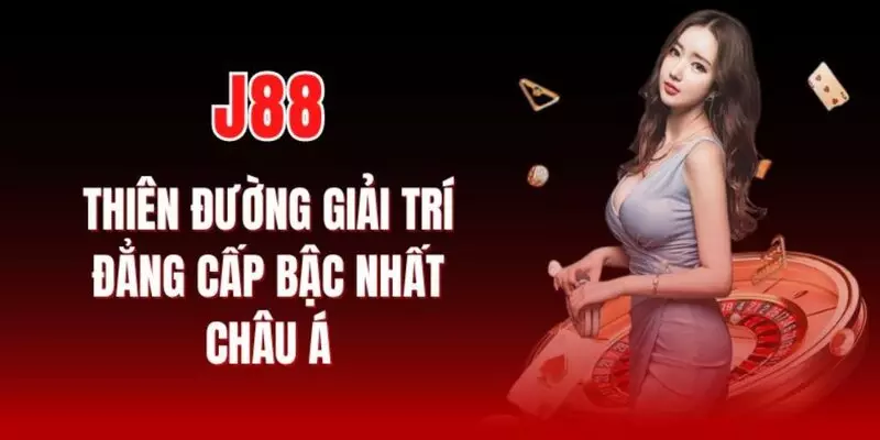 J88 là một sảnh cược trực tuyến vô cùng chất lượng hiện nay